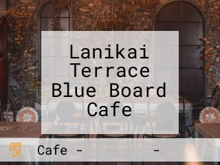 Lanikai Terrace Blue Board Cafe