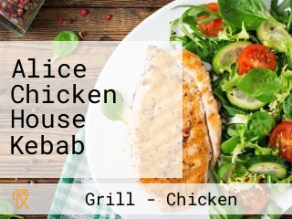 Alice Chicken House Kebab