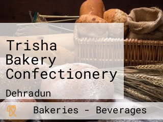 Trisha Bakery Confectionery