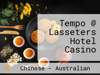 Tempo @ Lasseters Hotel Casino