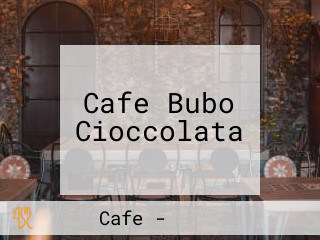 Cafe Bubo Cioccolata