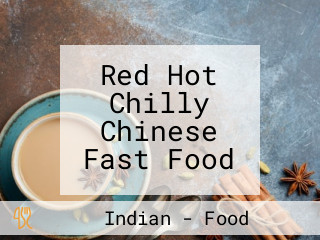 Red Hot Chilly Chinese Fast Food