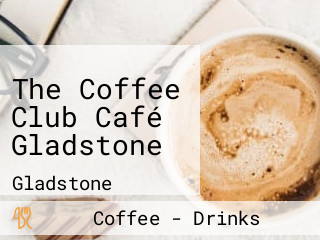 The Coffee Club Café Gladstone