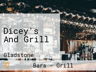 Dicey's And Grill