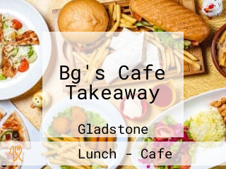 Bg's Cafe Takeaway