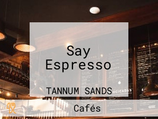 Say Espresso