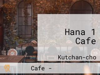 Hana 1 Cafe