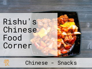 Rishu's Chinese Food Corner