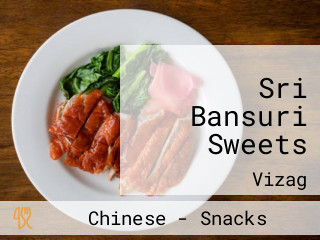 Sri Bansuri Sweets
