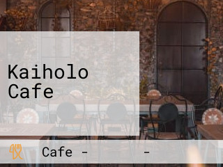 Kaiholo Cafe