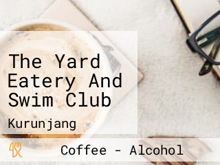The Yard Eatery And Swim Club