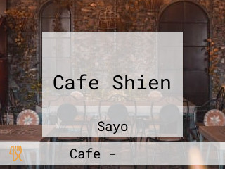 Cafe Shien