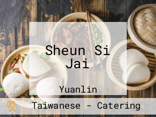 Sheun Si Jai