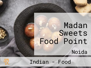 Madan Sweets Food Point