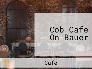 Cob Cafe On Bauer