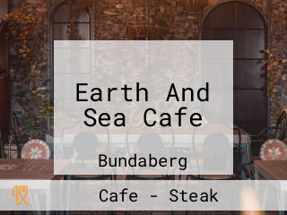 Earth And Sea Cafe