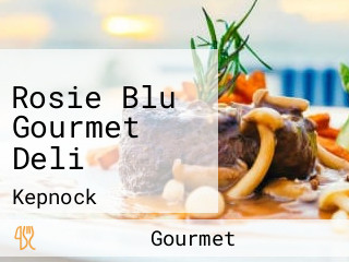 Rosie Blu Gourmet Deli