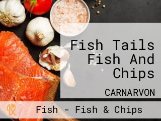 Fish Tails Fish And Chips