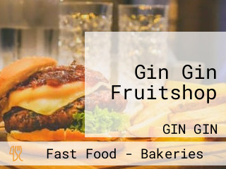 Gin Gin Fruitshop