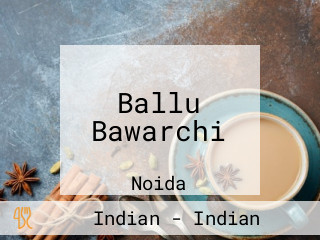 Ballu Bawarchi