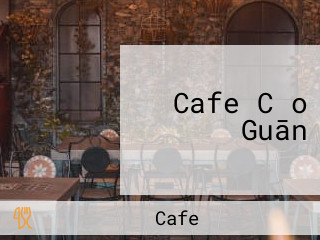 Cafe Cǎo Guān