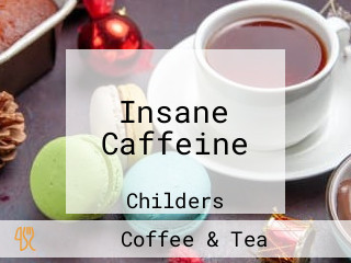 Insane Caffeine