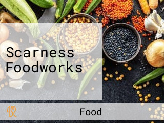 Scarness Foodworks