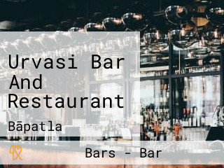 Urvasi Bar And Restaurant