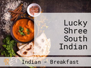 Lucky Shree South Indian Tiffin Centre