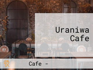 Uraniwa Cafe