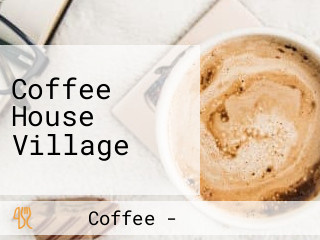 Coffee House Village