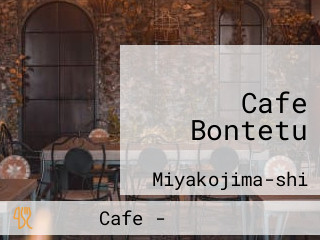 Cafe Bontetu