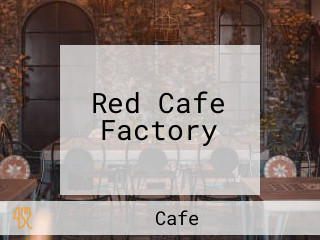 Red Cafe Factory