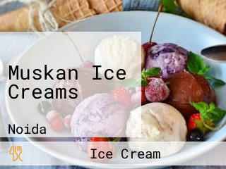 Muskan Ice Creams