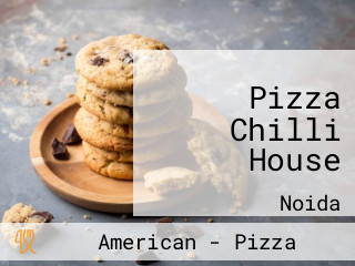 Pizza Chilli House