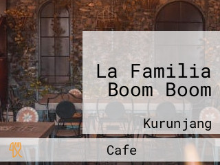 La Familia Boom Boom