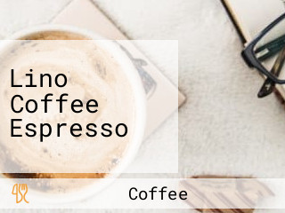 Lino Coffee Espresso