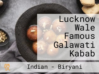 Lucknow Wale Famous Galawati Kabab