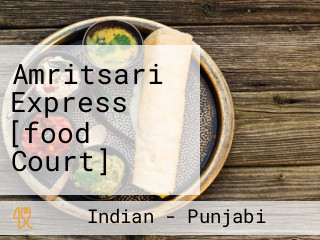Amritsari Express [food Court]