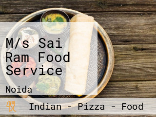 M/s Sai Ram Food Service