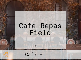 Cafe Repas Field