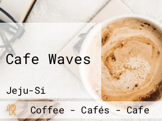 Cafe Waves
