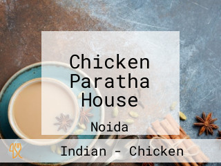 Chicken Paratha House