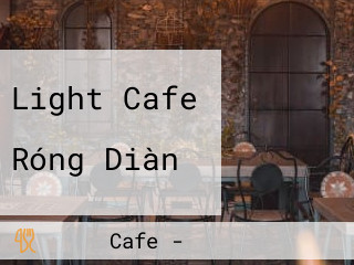 Light Cafe （ライトカフェ） Róng Diàn