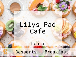 Lilys Pad Cafe