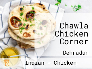 Chawla Chicken Corner