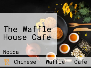 The Waffle House Cafe