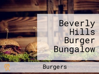 Beverly Hills Burger Bungalow