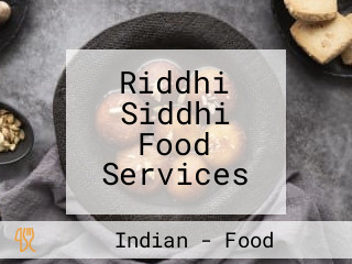 Riddhi Siddhi Food Services