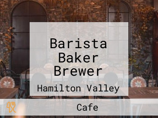 Barista Baker Brewer